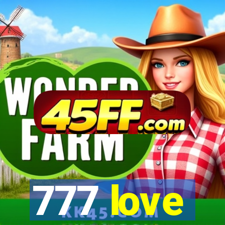 777 love